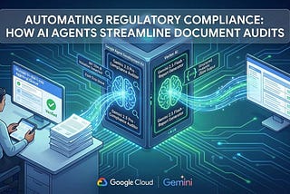 Automating Regulatory Compliance: How AI Agents Streamline Document Audits