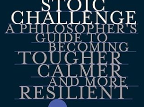 The Stoic Challenge: Top 10 Takeaways