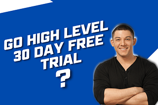 HighLevel 30 Day Trial: Transform Your Marketing Strategy