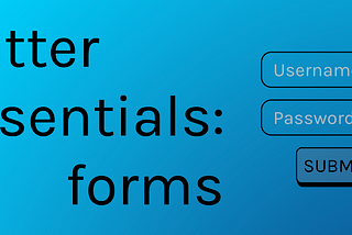 Flutter Essentials: Forms