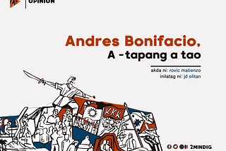 ANDRES BONIFACIO, A-TAPANG ATAO