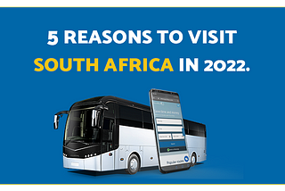 5 reasons to visit South Africa in 2022