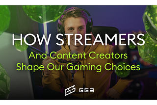 Parasocial Gaming: Streamers & Creators Shape Our Gaming Choices