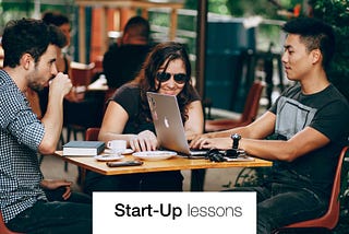 What has a start-up taught me?