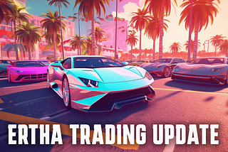 Ertha Marketplace Trading Update Now Live