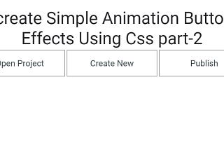 How To create Simple Animation Buttons Hover Effects Using Css part-2