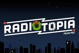 Happy Holidays from Radiotopia!