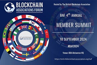 The Blockchain Associations Forum 4th Annual Member Summit #BAF2024