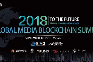 NUTOPIA was invited to attend the 2018 Global Media Blockchain Summit in Nha Trang, Vietnam.