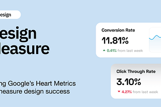 Defining parameters for design success with Google’s Heart Metrics