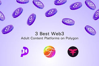 3 Best Adult Platforms on Polygon