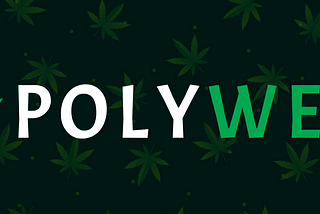 POLYWEED IS HERE