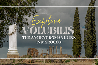 How to get to Volubilis in Morocco?