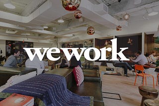 Deconstructing WeWork’s Series D Pitch Deck