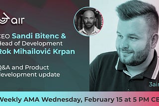 3air weekly AMA, February 15, 2023 — Product development update and Q&A