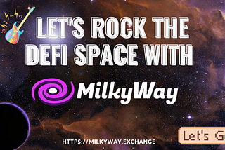 A brand-new, one-of-a-kind decentralized trading platform called @MilkyWayDefi offers a special…