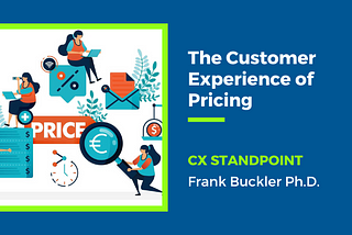 The Customer Experience of Pricing
