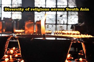 Diversity of religions across South Asia