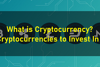 What is Cryptocurrency?