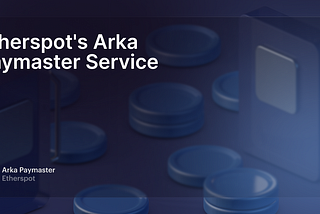 Arka Paymaster Service: Empowering Devs with Open-Source Account Abstraction Tool