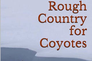 Rough Country for Coyotes