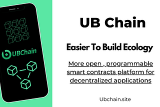 Brief introduction about UB Chain PART 1