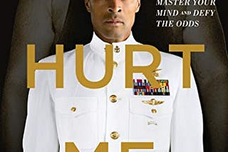 “Can’t Hurt Me,” by David Goggins