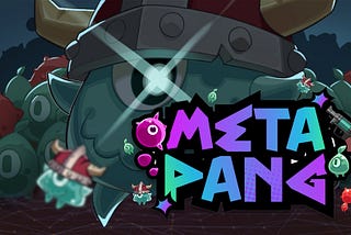 A Dive Into the MetaPang World — Its Crypto Integration, and the Lurking Slimes Players Need to…