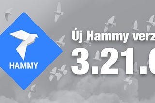 Új Hammy verzió: 3.21.6