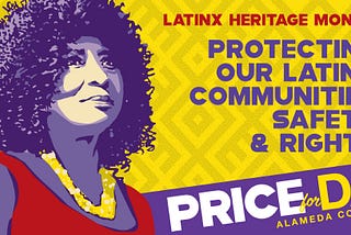Alameda County District Attorney Candidate Pamela Price Pledges Public Safety for Latinx and Immigrant Communities