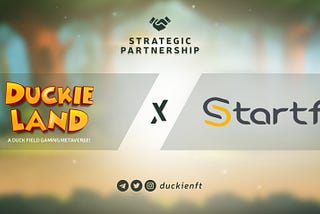 Strategic Partnership : Duckie Land x StartFi