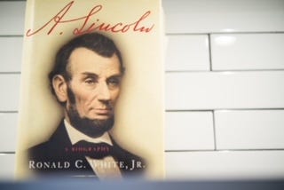 3 Ways You Can Activate the Schoolhouse of Your Mind as Lincoln Did.