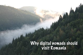 Why digital nomads should visit Romania