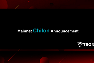 Mainnet Chilon Announcement