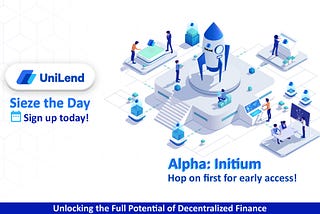 Unilend Gearing up for Alpha Launch in December 2020!