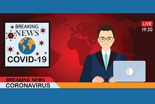 The News and Media Are Making COVID-19 Even Worse