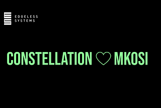 Constellation 💖 mkosi