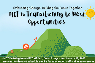 MCT is transitioning to new opportunities