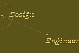 A large banner that reads from Design to Engineering