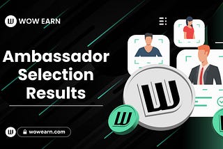 Who is the WOW EARN Ambassador? The mystery is solved