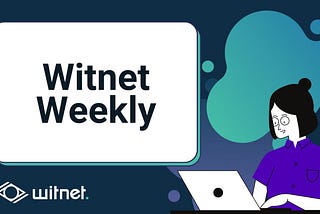 Witnet Weekly Newsletter — November 13th to November 19th, 2023