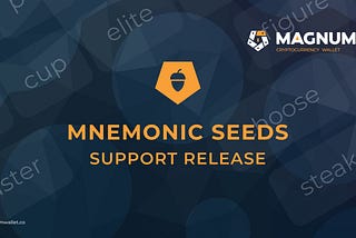 Magnum Wallet Releases Mnemonic Seeds Support.