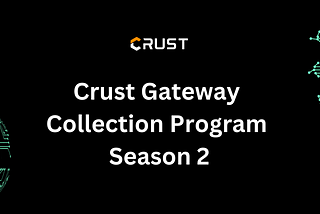 Crust Gateway Collection Program Season 2
