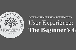 A Beginner's Guide to User Experience