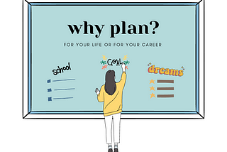 Why plan?