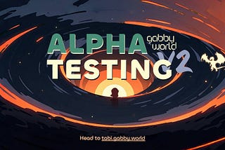 Gabby World V2 Alpha Newbie Guide