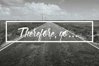 Therefore, Go…