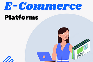 Top 5 E-Commerce Platform