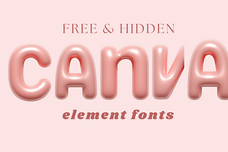 Secret Canva Fonts: Free & Hidden Gems You Need to Try! ✨