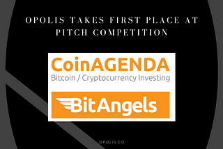 BitAngels Announces Opolis as First Place Winner at Partner Event CoinAgenda Global Competition